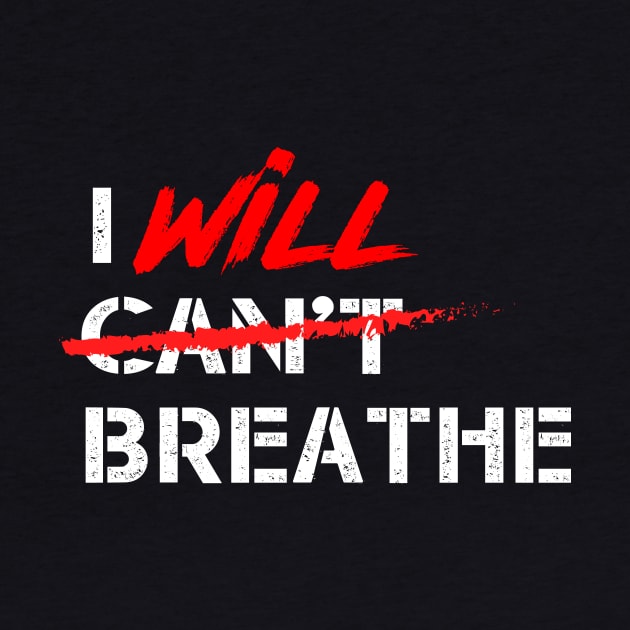 I Will Breathe -  Human Anti-Racism and Anti Discrimination by Your Funny Gifts